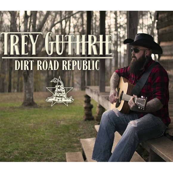 TREY GUTHRIE AND THE DIRT ROAD REPUBLIC